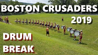 Boston Crusaders 2019 - Drum Break - Finals Week Rehearsal