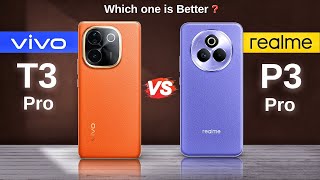 Vivo T3 Pro vs Realme P3 Pro : Full Comparison ⚡ Which One Is Better❓