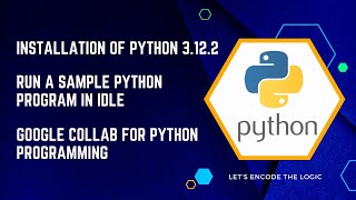 Installation of Python || Run a python program || Google Colab || python Tutorials for Beginners