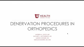 Denervation Procedures in Orthopaedics: Joyce, McCormick, Conger, Kazmers