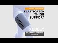 KEDLEY Thigh Support - Information