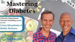 Mastering Diabetes with Guest Speakers Cyrus Khambatta and Robby Barbaro | Live Q&A 12.10.20