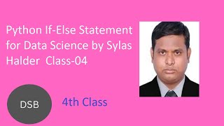 Python if-else statements | data science | by Sylas Halder class 04