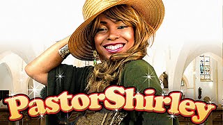 Pastor Shirley| Full Movie | Tiara Ashleigh | Andre Boyer | Jerome Ro Brooks