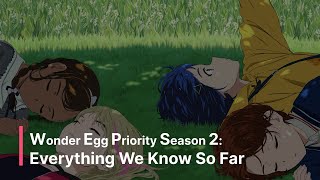 Wonder Egg Priority Season 2: Everything We Know So Far In 2024