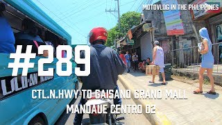 #289【Cebu】Ctl.N.Hwy to Gaisano Grand Mall Mandaue Centro 02[MotoVLOG] Philippines-カリパイのバイク動画（フィリピン）