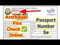 Azerbaijan Visa Kaise Check Karen Online । How To Check Azerbaijan Visa Status online । Ajarbijan।