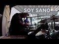 SOY SANO - ERICSON ALEXANDER MOLANO - DRUM CAM Ft. Dany López