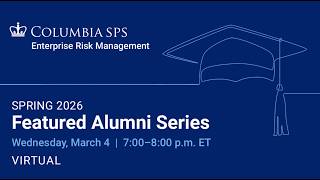ERM Spring 2026 Featured Alumni Series