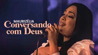 Maurizélia | Conversando com Deus [FIRE Live]