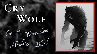 Cry Wolf 🐺 Werewolves, Howling, Blood, Creaks, Dogs, Crows, Hunting, and Ambience | For Halloween