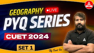 CUET 2024 Geography Previous Year Question | PYQ's Set 1 | By Sunil Sir