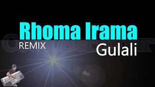 Gulali Remix - Rhoma Irama Karaoke Tanpa Vocal