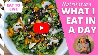 What I Eat in a Day//Eat to Live //Nutritarian //Vegan//SOS Free//Travel Gbombs