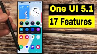 Samsung S23 Ultra: One UI 5.1 Update - 17 Best Features