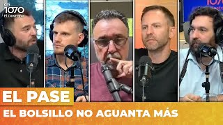 EL BOLSILLO NO AGUANTA MÁS | El Pase