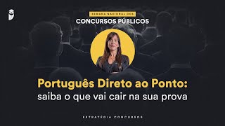 Português Direto ao Ponto: saiba o que vai cair na sua prova - Semana Nacional EC 24