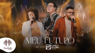 Casa do Oleiro Adoração | Meu Futuro [Clipe Oficial]