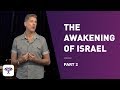 The Awakening of Israel - Part 2