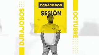 Sesion OCTUBRE 2023 (DJ Rajobos) [Reggaeton, Comercial, Trap, Latino, Tik Tok, Dembow]