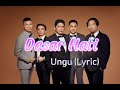 Dasar Hati - Ungu(Lyric Video) HQ