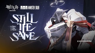 Sankta Miksaparato EP - Still the Same | Arknights サンクタ・ミキサー