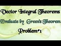 Verify Green's Theorem - Problem#1