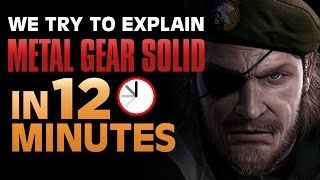 We Try to Explain Metal Gear in 12 Minutes