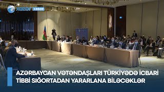 Azərbaycan vətəndaşları Türkiyədə icbari tibbi sığortadan yararlana biləcəklər