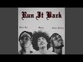 Run it Back (feat. Joulez Nuklear & Odevn)