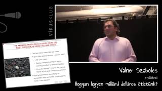 Hogyan legyen milliárd dolláros ötletünk? | Valner Szabolcs