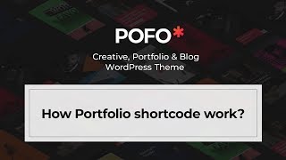 POFO WordPress Theme - How portfolio shortcode work?