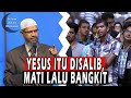 Bukti Ayat Bible, Yesus Tidak Disalib !! Dr. Zakir Naik