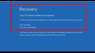 Fix Your PC/Device needs to be repaired-Boot Error Code 0x0000098