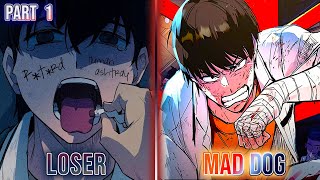Bullied Loser Forced Into The Schools Fight Club Becoming A Mad Dog [#1] -Manhwa Recap