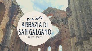 Estate 2021, quinta tappa: ABBAZIA DI SAN GALGANO