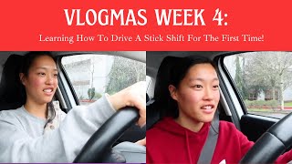 Vlogmas Week 4 - Epic Fail? Learning to Drive a Stick Shift for the First Time!