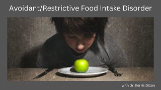 Avoidant/Restrictive Food Intake Disorder