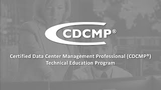 Certified Data Center Management Professional (CDCMP®) Program Introduction