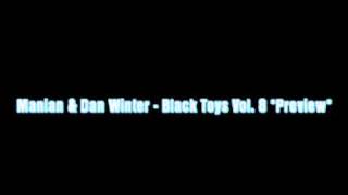 Manian & Dan Winter - Black Toys Vol. 8 *Preview*