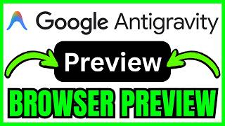 How To ADD BROWSER PREVIEW For Google Antigravity (QUICK & EASY) 2026