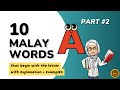 10 Malay Words that begin with the letter 'A' - With SENTENCES and EXPLANATION - PART 2