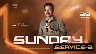 SUNDAY SERVICE - 2 | DECEMBER 29, 2024 | Rev. KN.RAJAN