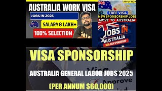 Sponsorship Jobs in Australia FREE Work Visa Australia Work Permit Visa 2025 Australia