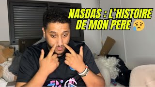 NASDAS RACONTE L'HISTOIRE AVEC SON PÈRE 😭 NASDAS A LES LARMES 😓 #nasdas #nasdasstory #story