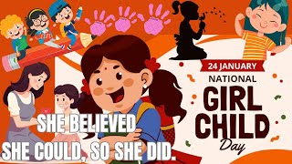 Every Girl is Unique | National Girl Child Day | 24 January | 👩👱‍♀️👱🏿‍♀️💃
