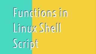 Functions in Linux Shell Script | Simple and Practical Approach