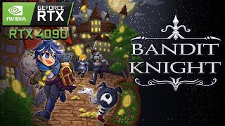 BANDIT KNIGHT (PC/RTX 4090) Gameplay Walkthrough - Demo [4K 60FPS]