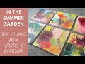 In the summer garden -how to move from studies to paintings