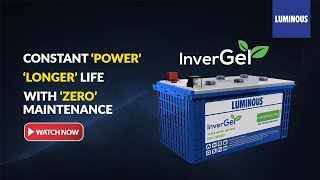 Best Inverter Battery for Home: Luminous InverGel – Zero maintenance battery for Inverters
